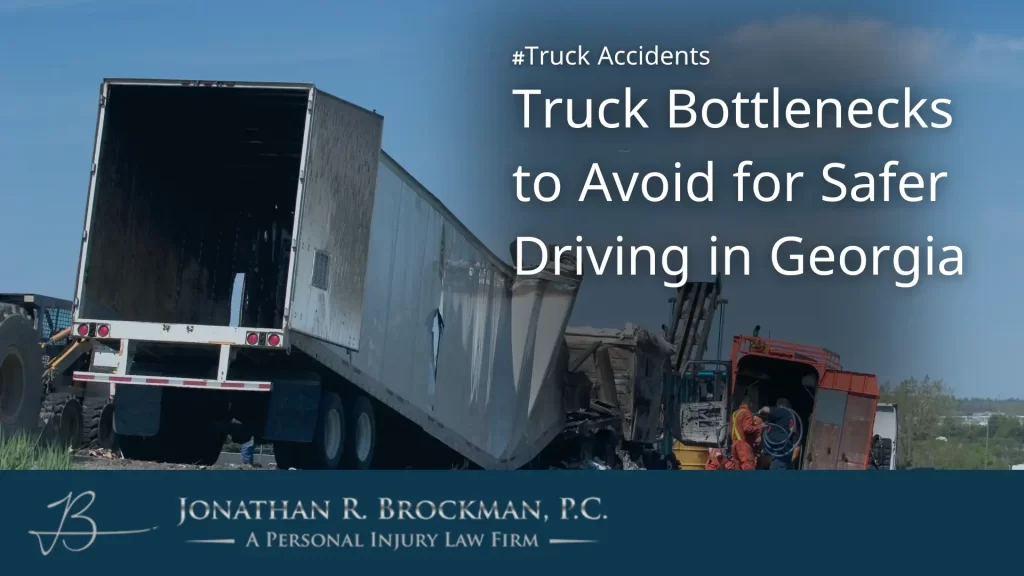 Truck bottlenecks to avoid for safer driving in georgia image