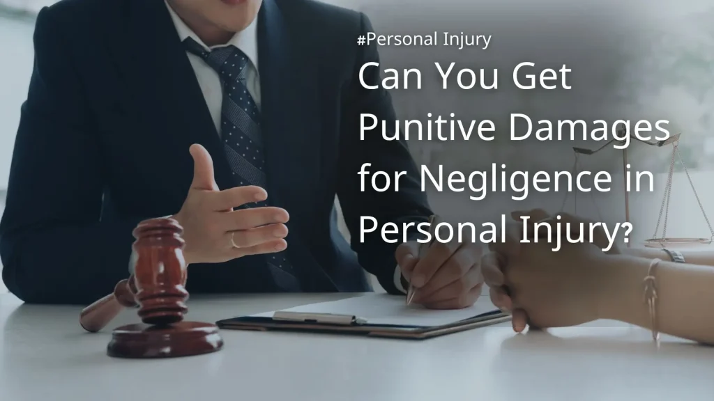 Can you get punitive damages for negligence in personal injury_ image