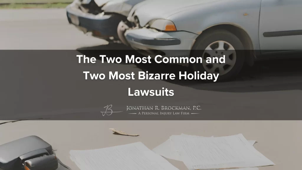 Two Most Common and Two Most Bizarre Holiday Lawsuits