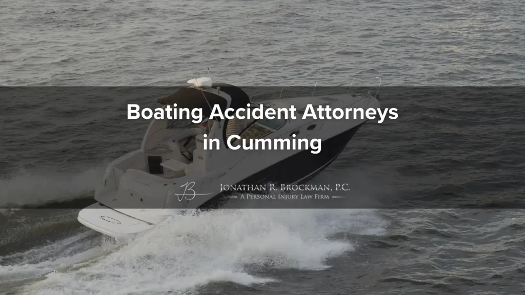 Boating accident attorneys in cumming