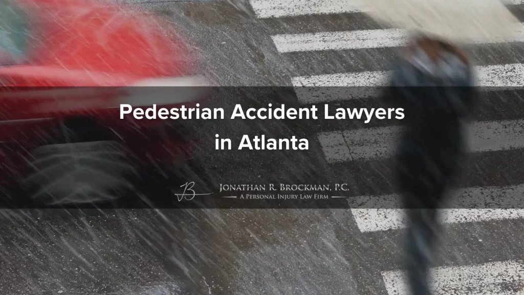 Pedestrian accident lawyers in atlanta