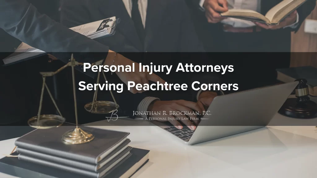 Personal injury attorneys serving peachtree corners
