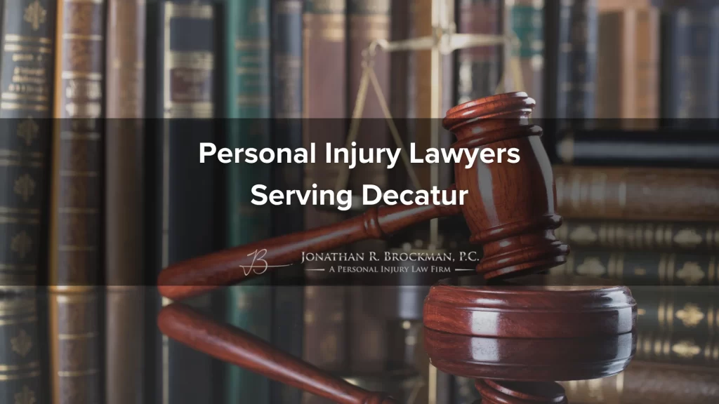 Personal injury lawyers serving decatur