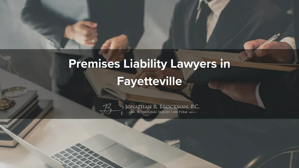 Premises liability lawyers in fayetteville