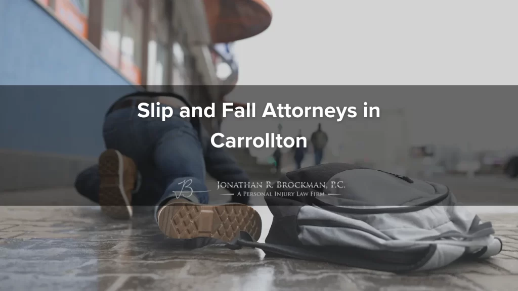 Slip and fall attorneys in carrollton