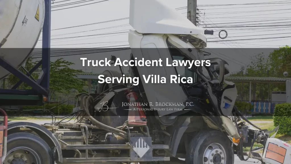 Truck accident lawyers serving villa rica