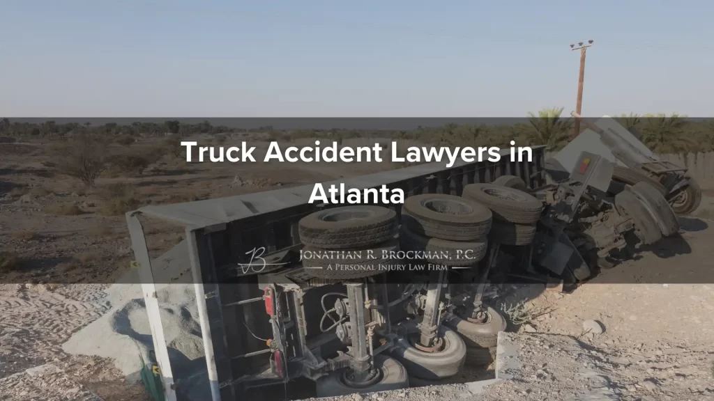 Truck accident lawyers in atlanta