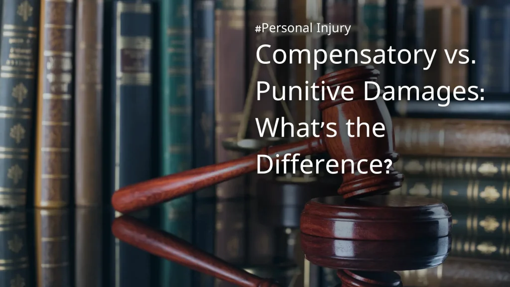 Compensatory vs. Punitive damages_ what’s the difference_ image
